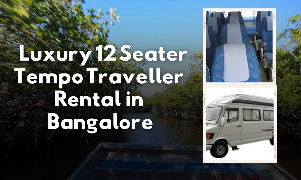 Luxury 12 Seater Tempo Traveller Rental in Bangalore